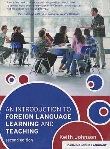 An Introduction to Foreign Language Learning and Teaching (2nd Edition)