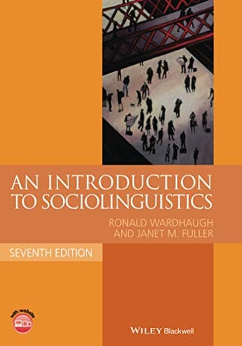An Introduction to Sociolinguistics (7th Edition)