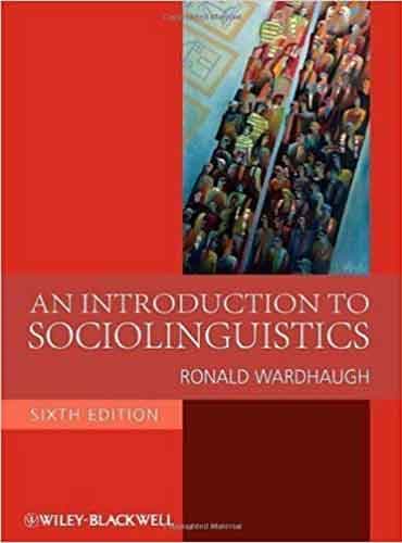 An Introduction To Sociolinguistics Sixth Edition by Ronald Wardhaugh