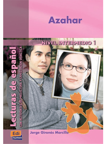 Azahar: Nivel Intermedio 1 (Lecturas De Español)