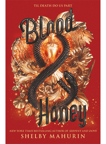 Blood & Honey (Serpent & Dove, 2) by Shelby Mahurin
