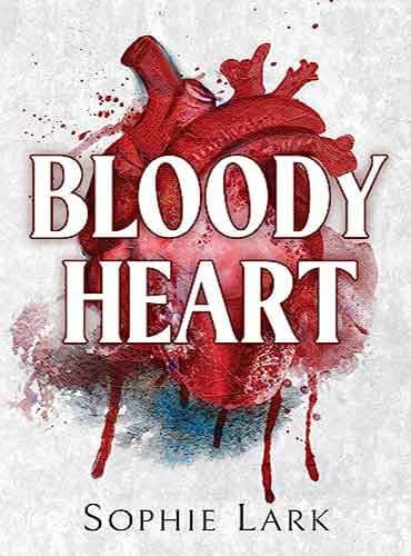 Bloody Heart (Brutal Birthright, Book 4) by Sophie Lark