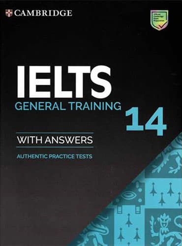 کتاب Cambridge IELTS 14 General Student's Book with Answers (IELTS Practice Tests)