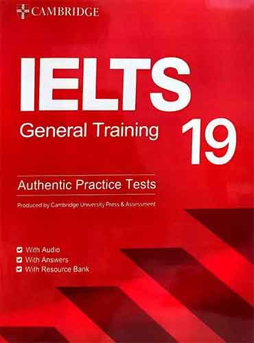 خرید کتاب زبان کمبریج آیلتس Cambridge IELTS 19 General Student’s Book with Answers (IELTS Practice Tests)
