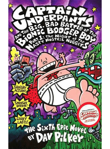 Captain Underpants and the Big, Bad Battle of the Bionic Booger Boy, Part 1, 6