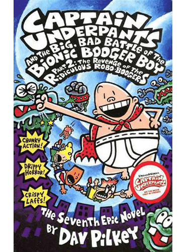 Captain Underpants and the Big, Bad Battle of the Bionic Booger Boy, Part 2, 7