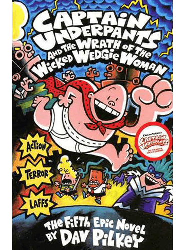 Captain Underpants and the Wrath of the Wicked Wedgie Woman 5