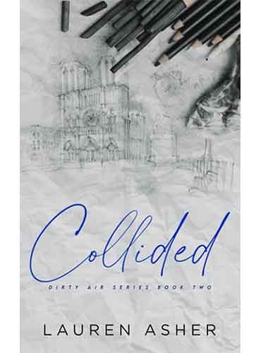 Collided (Dirty Air Series book 2) by Lauren Asher