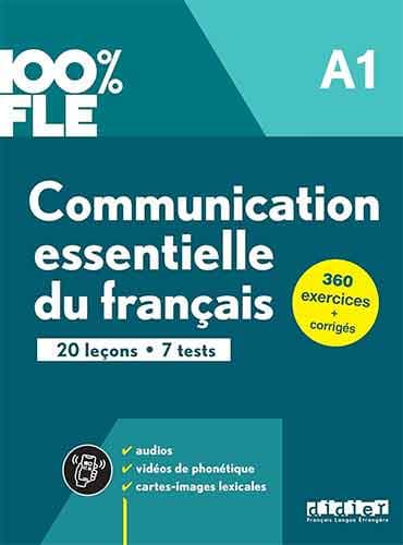Communication Essentielle du Français A1 - Livre 100% FLE