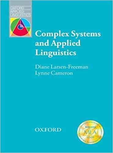Complex Systems and Applied Linguistics by Freeman