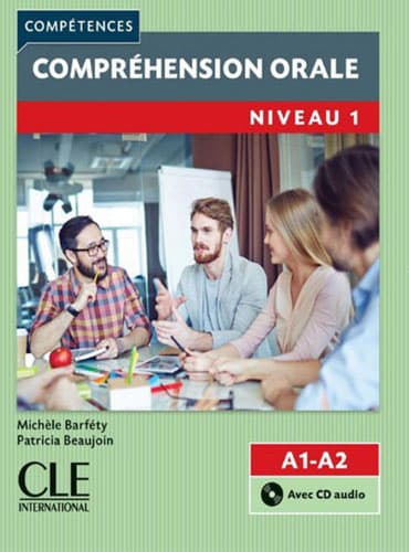 Compréhension orale 1: Niveaux A1/A2 + CD (2ème édition)