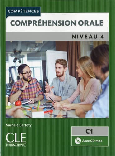 Compréhension orale 4: Niveau C1 (2ème édition)