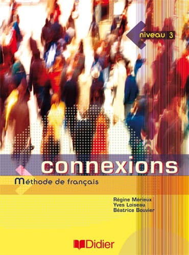Connexions 3: Livre de l'élève + Cahier d'exercices + CD