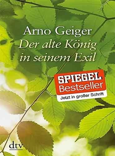 Der alte König in seinem Exil By Arno Geiger - رمان آلمانی