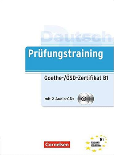 Deutsch Prufungstraining: Goethe-/OSD-Zertifikat B1