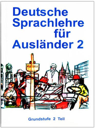 Deutsche Sprachlehre fur Auslander 2
