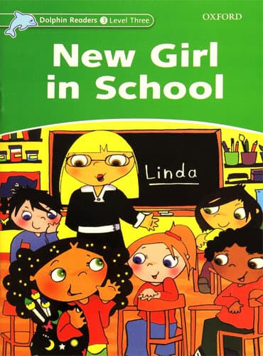 کتاب Dolphin Readers Level 3: New Girl in School