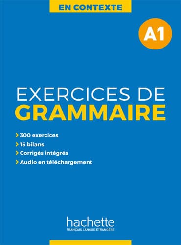 En Contexte: Exercices de grammaire A1 + Audio MP3 + corrigés