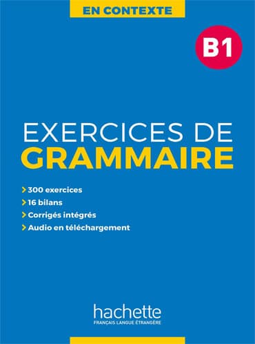 En Contexte: Exercices de grammaire B1 + Audio MP3 + corrigés