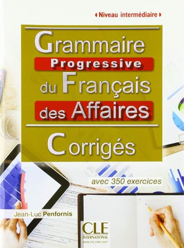 Grammaire progressive du français de affaires: Niveau intermédiaire + CD