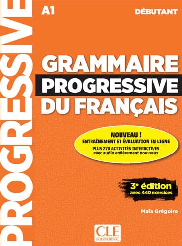 Grammaire progressive du français: Niveau débutant (A1) + CD (3ème édition)