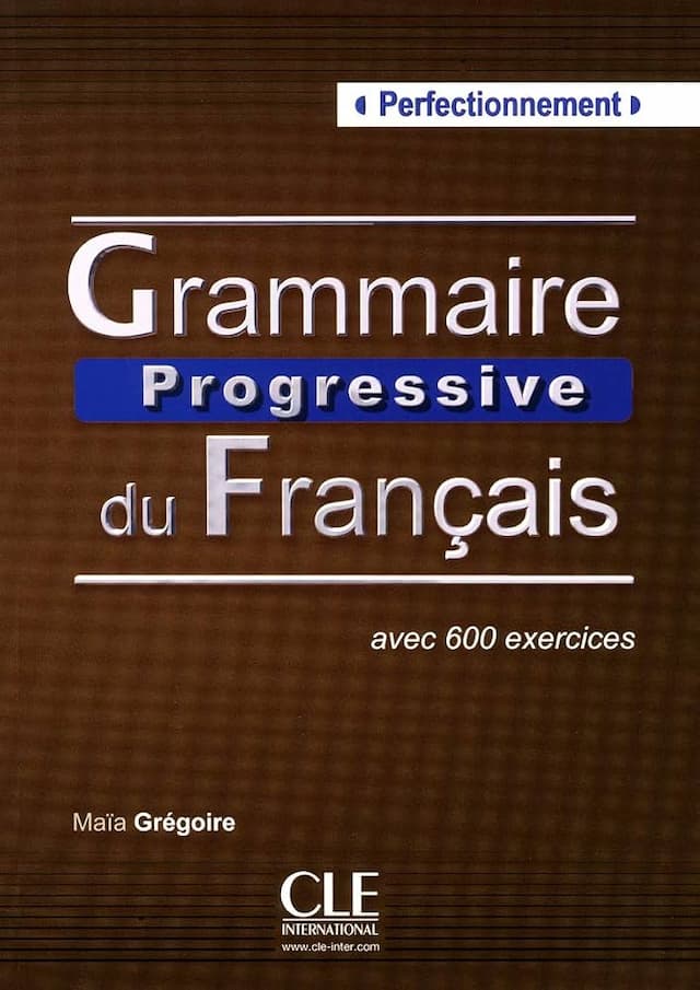 Grammaire progressive du français - Niveau perfectionnement (B2/C2) - Livre - 2ème édition