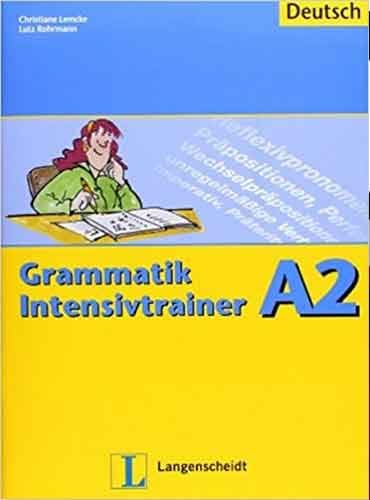 Grammatik Intensivtrainer A2