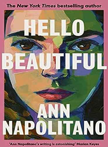 Hello Beautiful by Ann Napolitano
