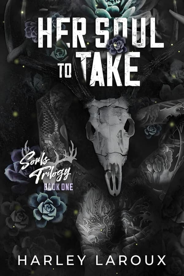 Her Soul to Take by Harley Laroux
