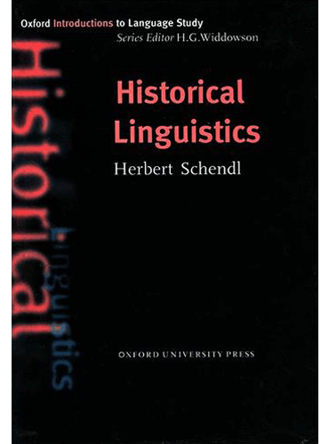 Historical Linguistics (Oxford Introduction to Language Study Series )