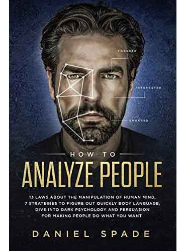How To Analyze People by Daniel Spade