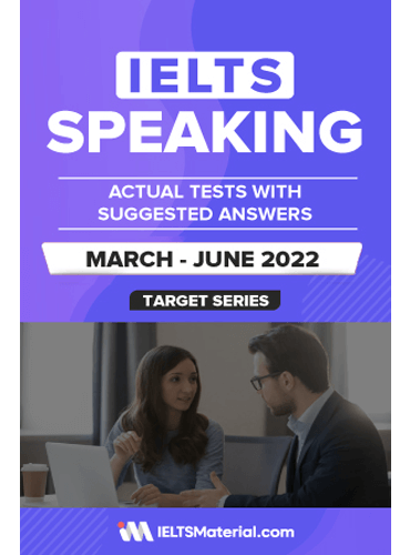 IELTS Speaking Actual Tests with Answers (March – June 2022) به صورت جزوه