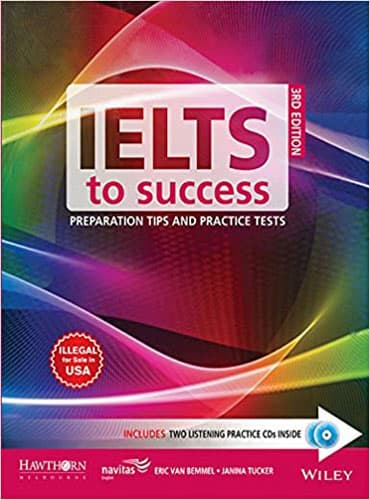 IELTS to Success: Preparation Tips and Practice Tests (3rd Edition)