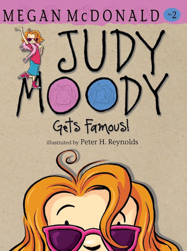 Judy Moody Gets Famous 2 by Megan McDonald