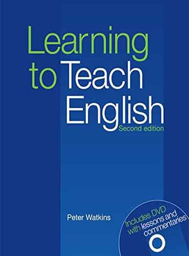 Learning to Teach English By Peter Watkins