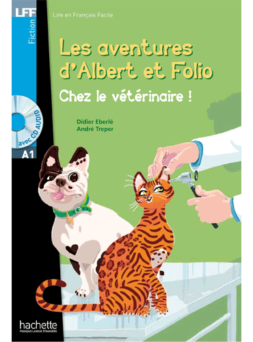 Les aventures d'Albert et Folio: Chez Le Vétérinaire + Cd Audio