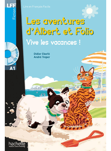 Les aventures d'Albert et Folio: Vive les vacances! + MP3 Cd Audio