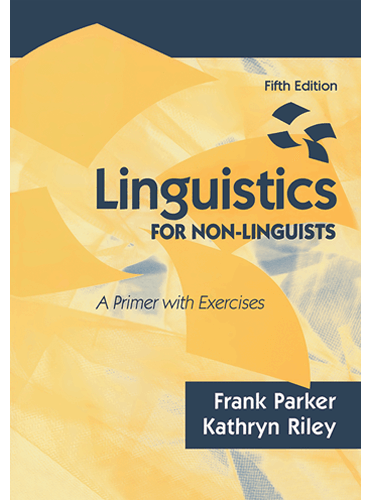 Linguistics for Non-Linguists: A Primer with Exercises (5th Edition)