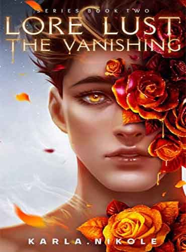 Lore and Lust Book Two: The Vanishing
