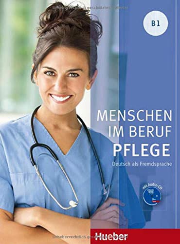 MENSCHEN IM BERUF PFLEGE B1 رنگی
