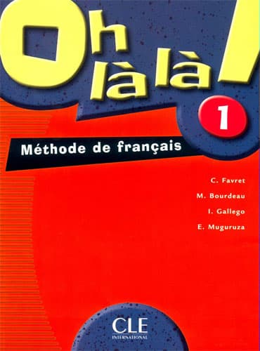 Oh la la!: Niveau 1 + Cahier d'activités+ CD