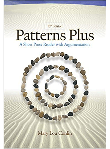 Patterns Plus: A Short Prose Reader with Argumentation 10th Edition