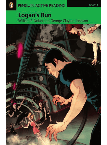 Penguin Active Reading Level 3: Logan’s Run