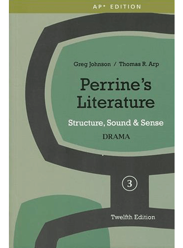 Perrine's Literature 3: Structure, Sound, and Sense (12th Edition)