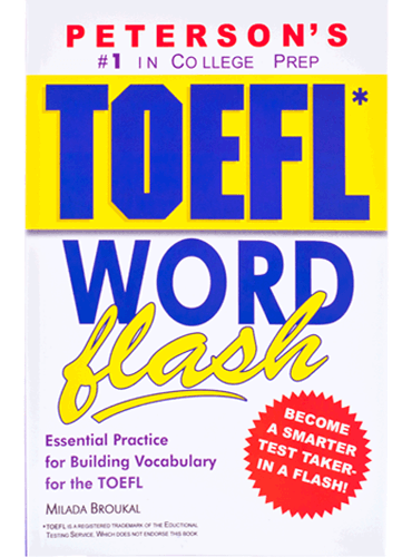 Peterson's TOEFL Word Flash: The Quick Way to Build Vocabulary Power (TOEFL Flash Series)
