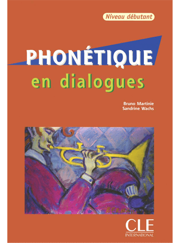 Phonétique en dialogues: Niveau débutant + CD سیاه سفید