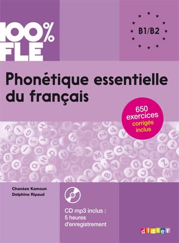 Phonétique essentielle du français niveau B1/B2 + CD (100% FLE)