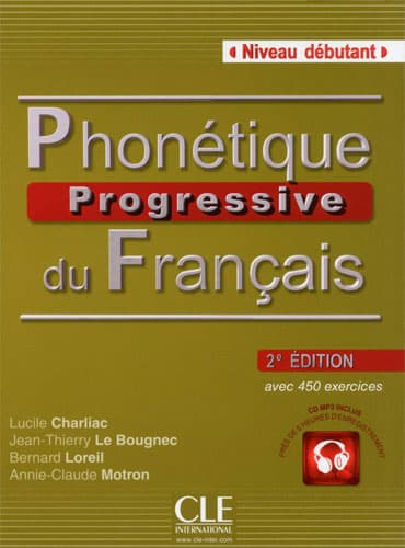 Phonétique progressive du Français: Niveau débutant + CD (2eme édition)