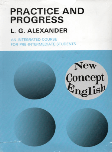 Practice and Progress: Student's Book (New Concept English)