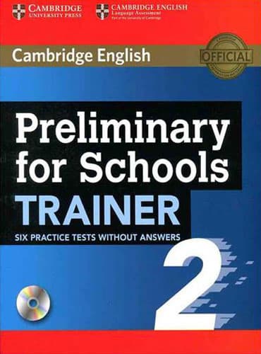 Preliminary for Schools Trainer 2: 6 Practice Tests without Answers With Audio